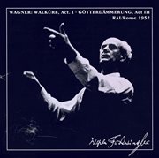 Wagner, R. : Walkure (die) (excerpts) / Gotterdammerung (excerpts) (furtwangler) (1952) cover image