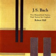 Bach : Five Harpsichord Suites cover image