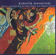 Escot : Events Dancing / Missa Triste / Mirabilis I / Jubilation / Cogan, R.. Gulf Coast Bound / F cover image