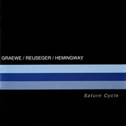 Graewe, Georg / Reijseger, Ernst / Hemingway, Gerry : Saturn Cycle cover image