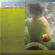 Fields, S. : Disaster At Sea cover image