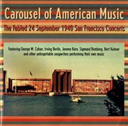 American Music (carousel Of) : The Fabled 24 September 1940 San Francisco Concerts Featuring Coha cover image