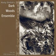 Marty Ehrlich's Dark Woods Ensemble : Live Wood cover image
