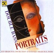 Double Bass Portraits : A Musical Exhibition cover image