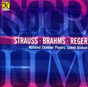 National Chamber Players : Strauss, Reger, Brahms cover image