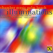 Chamber Music Palm Beach : Illuminations cover image