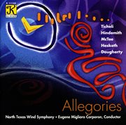 North Texas Wind Symphony : Allegories cover image