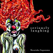 Seriously Laughing cover image