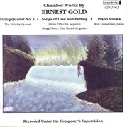 Gold, E. : String Quartet / Songs Of Love And Parting / Piano Sonata cover image