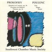 Prokofiev, S. : Oboe Quintet, Op. 39 / Overture On Hebrew Themes / Poulenc, F.. Trio / Elegie / Se cover image