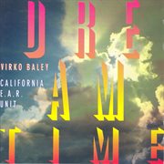 Baley, V. : Chamber Music, Vol. 3 (california Ear Unit) (dreamtime) cover image