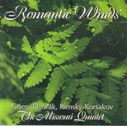 Wind Quintet Arrangements : Grieg, E. / Dvorak, A. / Rimsky-Korsakov, N.a. (romantic Winds) (the cover image