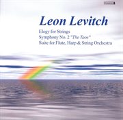 Levitch, L. : Suite / Elegy For Strings / Symphony No. 2 cover image