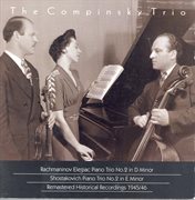 Rachmaninov, S. : Trio Elegiaque No. 2 / Shostakovich, D.. Piano Trio No. 2 (compinsky Trio) (1945 cover image