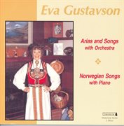 Vocal Recital : Gustavson, Eva. Grieg, E. / Gluck, C.w. / Mahler, G. / Meyerbeer, G. / Saint. Saen cover image