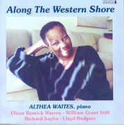 Piano Recital : Waites, Althea. Warren, E.r. / Still, W.g. / Saylor, R. / Rodgers, L cover image