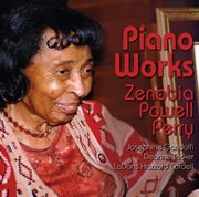 Zenobia Powell Perry : Piano Works cover image