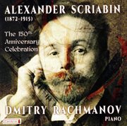 Scriabin : The 150th Anniversary Celebration cover image