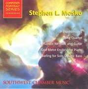 Mosko, S. : Rupuze / String Quartet / Psychotropics / Darling / God Metot Enob(s) (southwest Chamb cover image