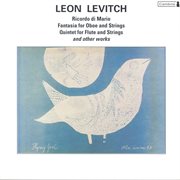 Levitch, L. : String Quartet No. 1 / Quartet, Op. 3 / Quintet For Flute And Strings, Op. 5 cover image