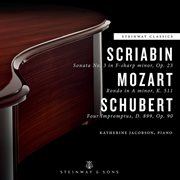 Scriabin, Mozart & Schubert : Piano Works cover image