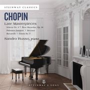Chopin : Late Masterpieces cover image