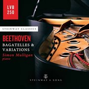 Beethoven : Bagatelles & Variations cover image