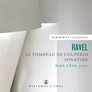 Ravel : Le Tombeau De Couperin, M. 68 & Sonatine, M. 40 cover image