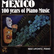Piano Recital : Lifchitz, Max. Castro Herrera, R. / Ponce, M.m. / Chavez, C. / Moncayo, J.p. / He cover image