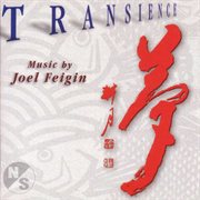 Feigin, J. : Transience / 5 Ecstatic Poems Of Kabir / 4 Poems Of Linda Pastan / 4 Fantasy Pieces cover image