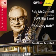So Very Rob : Boss Brass Revisited cover image