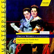 Organ Works Of The Bach Family cover image