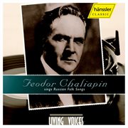 Chaliapin, Feodor : Chaliapin Sings Russian Folk Songs cover image