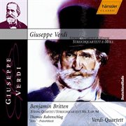 Verdi : String Quartet In E Minor / Britten. String Quartet No. 3, Op. 94 cover image