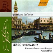 Verdi : String Quartet In E Minor / Rota. String Concerto / Puccini. 3 Minuets In A Major cover image