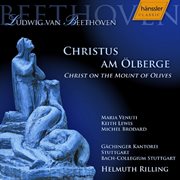 Beethoven : Christus Am Olberge (christ On The Mount Of Olives), Op. 85 cover image