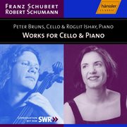 Schubert : Sonata For Cello And Piano, D. 821 / Schumann. 5 Pieces In Folk Style, Op. 102 cover image