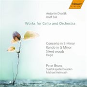 Dvořák & Suk : Works For Cello & Orchestra cover image