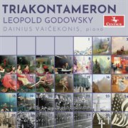 Godowsky : Triakontameron cover image