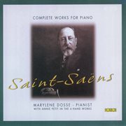 Saint-Saens, C. : Complete Works For Piano cover image