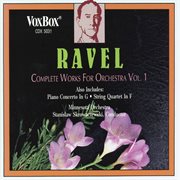 Ravel : Complete Works For Orchestra, Vol. 1 cover image