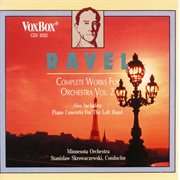 Ravel : Complete Works For Orchestra, Vol. 2 cover image