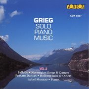 Grieg : Solo Piano Music, Vol. 2 cover image