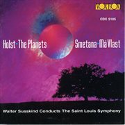 Holst : The Planets. Smetana. Má Vlast cover image