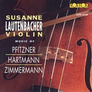 Pfitzner, Hartmann & Zimmermann : Violin Concertos & String Quartets cover image