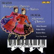 Brahms : 21 Hungarian Dances & 16 Waltzes, Op. 39. Dvořák. Slavonic Dances, Opp. 46 & 72 cover image