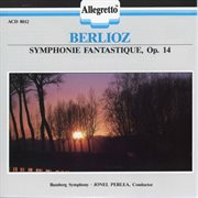 Berlioz : Symphonie Fantastique, Op. 14, H. 48 cover image