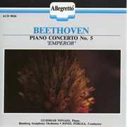 Beethoven : Piano Concerto No. 5 In E-Flat Major, Op. 73 "Emperor" cover image
