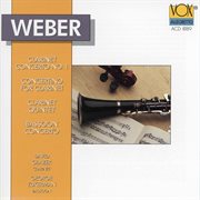 Weber : Clarinet Concerto No. 1, Clarinet Concertino, Clarinet Quintet & Bassoon Concerto cover image