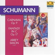 Schumann : Carnaval, Op. 9 & Fantasie In C Major, Op. 17 cover image